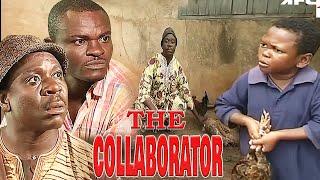 THE COLLABORATOR (JOHN OKAFOR, OSITA IHEME, FRANCIS ODEGA, CHARLES AWURUM) NOLLYWOOD CLASSIC MOVIES