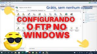 COMO CONFIGURAR O SERVIÇO FTP NO WINDOWS (Atualizado!!)