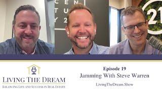 Ep019 - Living The Dream Podcast - "Jamming With Steve Warren"