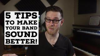 5 TIPS to Make Your Band Sound BETTER | Nathan Larsen Tutorial