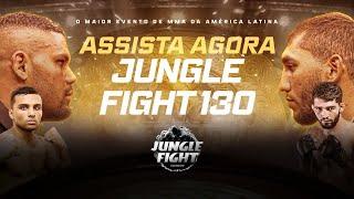 AO VIVO | JUNGLE FIGHT 130 | EVENTO COMPLETO