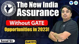 The New India Assurance: Without GATE Opportunities in 2023! Sonal Sir #ga1111