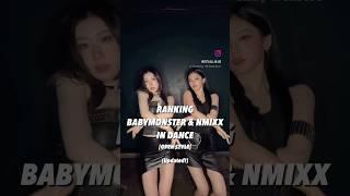 RANKING BABYMONSTER & NMIXX IN DANCE #kpop #kpopranking #blackpink #nmixx #babymonster #itzy