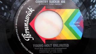 Young holt unlimited - Country slicker joe