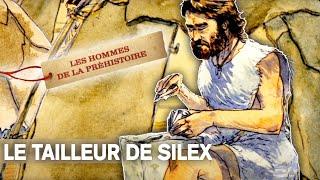 Le tailleur de silex  - Sur les traces des Hommes de la Préhistoire - Documentaire complet - S1E3