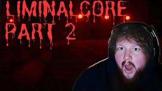 CaseOh plays LIMINALCORE | Horror Games | Part 2