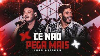 Israel & Rodolffo - Cê Não Pega Mais (Let's Bora)