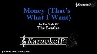 Money That's What I Want (Karaoke) - Beatles