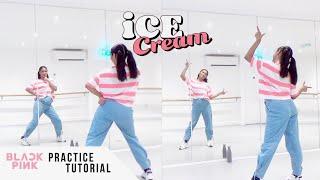 [PRACTICE] BLACKPINK - 'Ice Cream (with Selena Gomez) - Dance Tutorial - SLOWED + MIRRORED