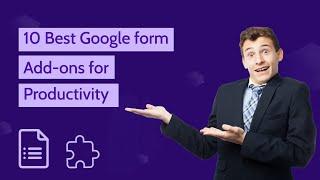 10 Best Google Forms Add-Ons For Productivity
