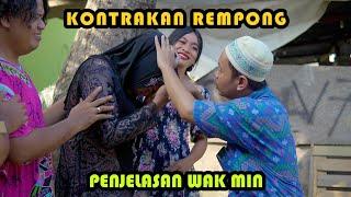 PENJELASAN WAK MIN || KONTRAKAN REMPONG  EPISODE 428