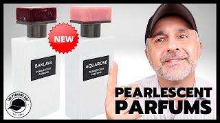 PEARLESCENT PARFUMS BAKLAVA + AQUAROSE REVIEW + Gallagher Fragrances O'Vert Review