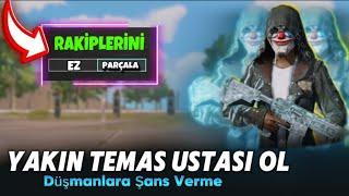 EN İYİ YAKIN TEMAS TAKTİKLERİ ! Rakiplerine Şans Verme! | Pubg Mobile