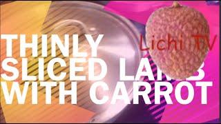 Lichi TV Food+Travel - 1min Recipe Thinly Sliced lamb with Carrots