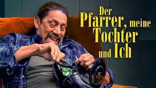 Der Pfarrer, meine Tochter und ich (skurille FAMILIEN KOMÖDIE mit DANNY TREJO, ganzer film deutsch)