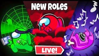  Among Us New Update - Live Playing New Roles With Viewers (Join Up)
