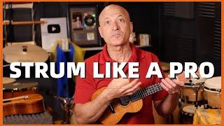 Strum Like a Pro // Ukulele Tutorial // All Levels