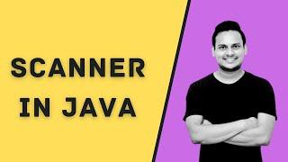 Scanner in Java | Java Tutorials for Beginners 2020