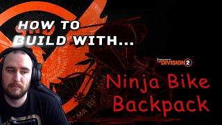 How To Build With Ninja Bike Backpack | Division 2