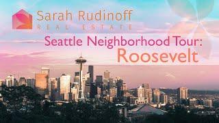 Roosevelt Neighborhood Tour Seattle