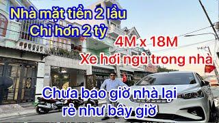 Chưa bao giờ nhà đất lại rẻ như bây giờ | chỉ hơn 2 tỷ có ngày nhà đẹp mặt tiền đường lớn / DT 4X18M