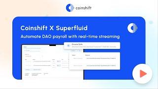 Coinshift X Superfluid: Automate DAO payroll with real-time streaming