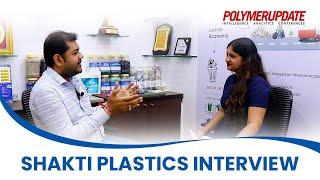 Shakti Plastic Industries | Decoding Leading Industries | Polymerupdate