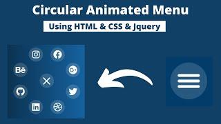 How to Make Circular Menu with HTML, CSS and jQuery || Radial Menu With jQuery