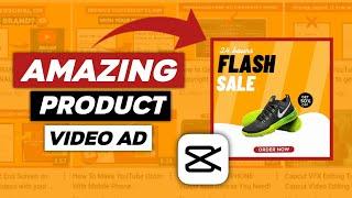 How to Create Amazing Product advertisment Video in Mobile || Capcut Tutorial