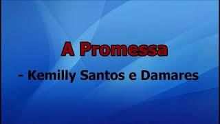 A Promessa - Kemilly Santos e Damares - (PLAYBACK - LEGENDADO)