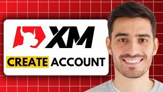 How to Create XM Trading Account (2024)