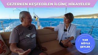 Gezerken Keşfedilen İlginç Hikayeler - Var Böyle Şeyler