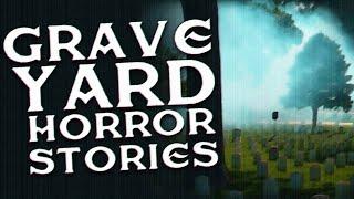 6 Scary Graveyard Horror Stories