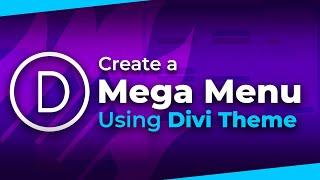How to set up a Mega Menu using the Divi Theme's Header (no additional plugins!)