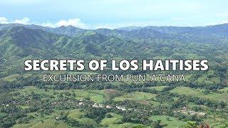 SECRETS OF LOS HAITISES - EXCURSION FROM PUNTA CANA