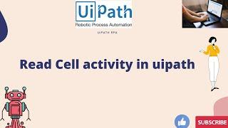 UiPath - Read Cell activity in uipath