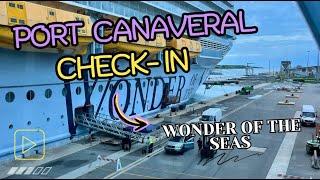 Port Canaveral check-In process and timeline - Wonder of The Seas June 2024 VLOG