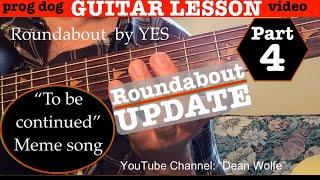 Pt 4 | Update How To Play To Be Continued Meme aka Roundabout on Guitar