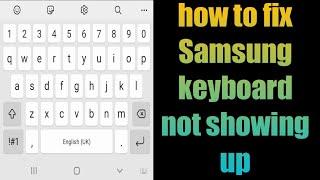how to fix Samsung keyboard not showing up | Samsung keyboard not working problem solved 2021