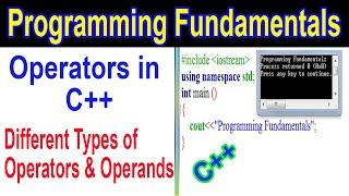 What are Operators and Operands in C++ || Types with Example