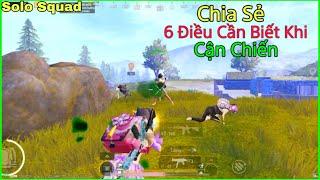 PUBG Mobile | Chia Sẻ 6 Điều Cần Biết Khi Cận Chiến - Bạn Sẽ Tanker Cực Tốt | NhâmHNTV