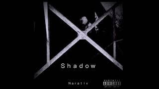NARATIV - Shadow