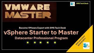 VMware Expert Training | VMware Interview Training | Become VMware Expert with SMS Techdesk | SMS