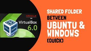 VirtualBox 6.0: Create Shared folder between Ubuntu and Windows (Fast!)