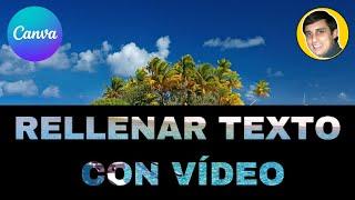 Cómo RELLENAR un TEXTO con VÍDEO en CANVA | MASCARA DE TEXTO