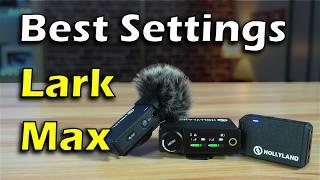 Hollyland Lark Max Duo Wireless microphone Best settings & full review