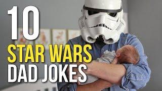 10 Star Wars Dad Jokes