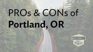 The Pros and Cons of Moving to Portland, Oregon