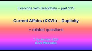 EWS #215: Current Affairs XXVII – Duplicity (Evenings with Sraddhalu)