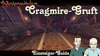 NEVERWINTER: Cragmire-Gruft Einsteiger-Guide - Anfänger Walkthrough Tutorial Tipp PS4 deutsch